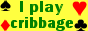 I play Cribbage online at Rubl.com